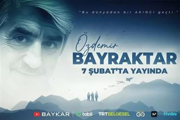 Özdemir Bayraktar anısına hazırlanan belgesel bugün izleyiciyle buluşuyor
