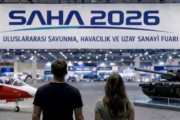 SAHA 2026'da yerli ve milli yüksek teknoloji ürünleri küresel vitrine çıkacak